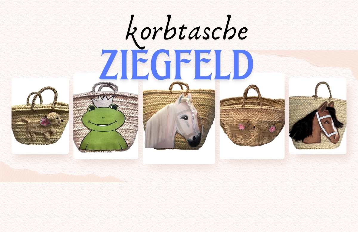 Die Perfekte Korbtasche für Jeden: Entdecken Sie die Vielfalt bei ZIEGFELD - ZIEGFELD Kids
